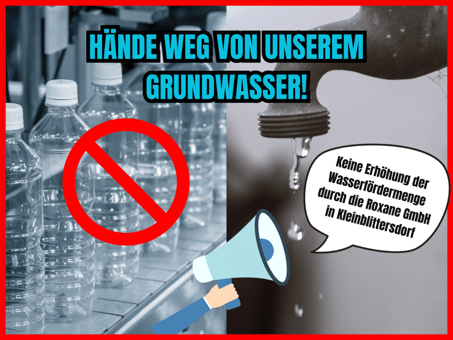 Hände weg von unserem Grundwasser: Keine Erhöhung der Wasserfördermenge durch Roxane GmbH in Kleinblittersdorf
